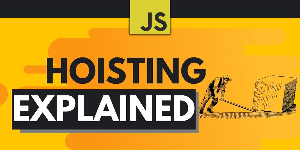 Javascript Series: Hoisting - Unlocking its Mysteries?