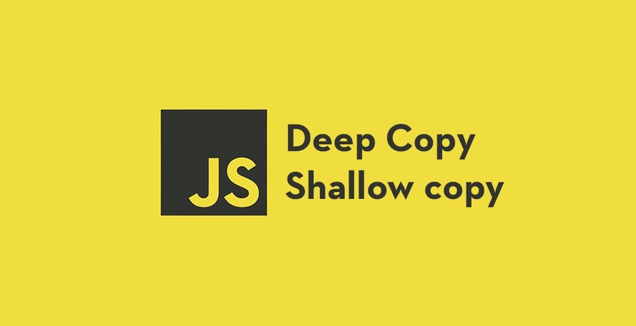 Javascript Series: Understanding Shallow and Deep Copy