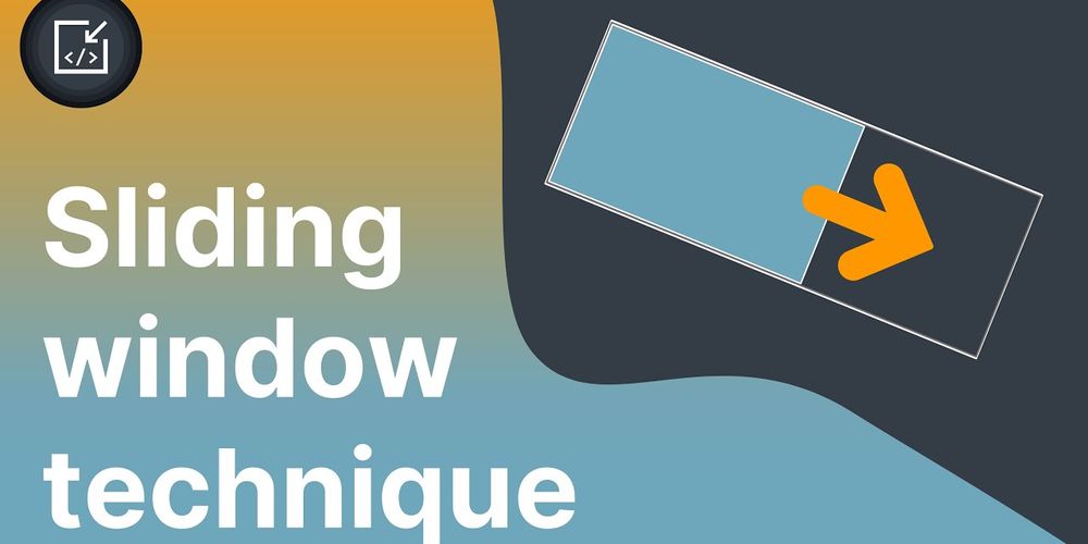 Algorithm Series: Guide to the Sliding Window Technique